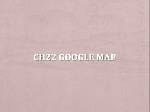 CH 22 GOOGLE MAP Android SDK extragoogleplayservice Android