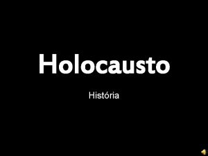 Holocausto Histria MEMOSHO Paula Leal Presumido Se isto