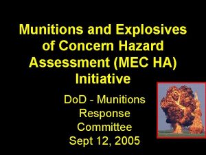 Munitions and Explosives of Concern Hazard Assessment MEC