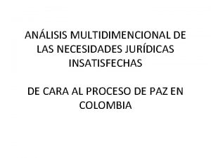 ANLISIS MULTIDIMENCIONAL DE LAS NECESIDADES JURDICAS INSATISFECHAS DE