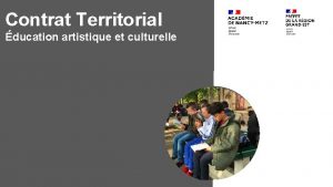 Contrat Territorial ducation artistique et culturelle E A