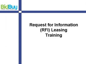 Request for Information RFI Leasing Training Objectives a