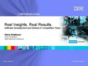 IBM Software Group Real Insights Real Results Software
