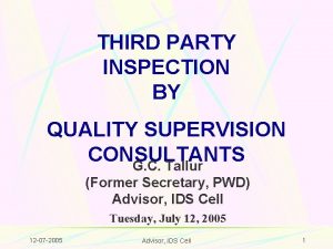 THIRD PARTY INSPECTION BY QUALITY SUPERVISION CONSULTANTS G