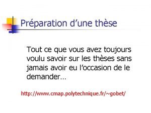 Prparation dune thse Tout ce que vous avez