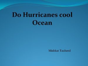 Do hurricanes cool the ocean