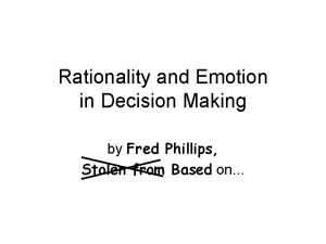 Rationality and Emotion in Decision Making by Fred