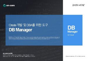 Oracle DBA DB Manager for Oracle ENCORE Inc