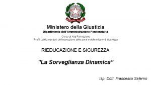 Ministero della Giustizia Dipartimento dellAmministrazione Penitenziaria Corso di