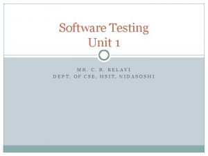 Software Testing Unit 1 MR C R BELAVI