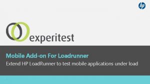 Hp loadrunner for mobile performance testing