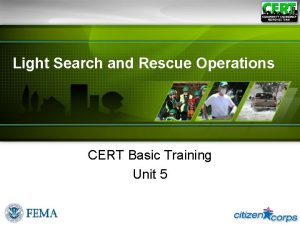 Light Search and Rescue Operations CERT Basic Training