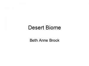 Describe a desert biome