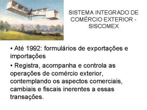 SISTEMA INTEGRADO DE COMRCIO EXTERIOR SISCOMEX At 1992