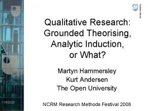 Analytic induction and grounded theory