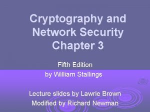 Cryptography and Network Security Chapter 3 Fifth Edition