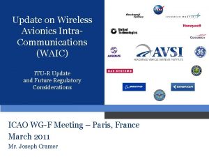 Update on Wireless Avionics Intra Communications WAIC ITUR