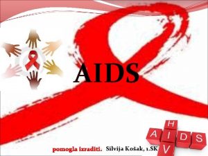 AIDS pomogla izraditi Silvija Koak 1 SK Za