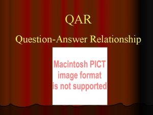QAR QuestionAnswer Relationship Four Levels of QAR l QAR QuestionAnswer Relationship Four Levels of QAR l