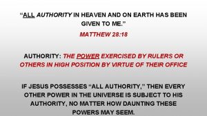 All authority in heaven and earth