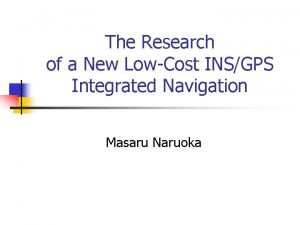 The Research of a New LowCost INSGPS Integrated