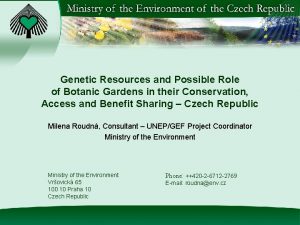 Genetic Resources and Possible Role of Botanic Gardens