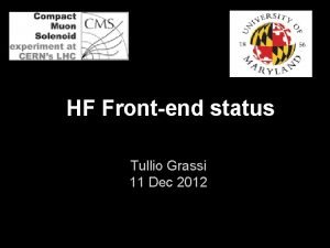 HF Frontend status Tullio Grassi 11 Dec 2012