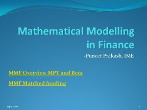 Mathematical Modelling in Finance Puneet Prakash IME MMF