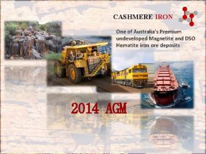 Cashmere iron ore