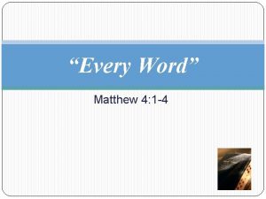Every Word Matthew 4 1 4 Matthew 4