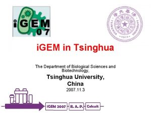 i GEM in Tsinghua The Department of Biological