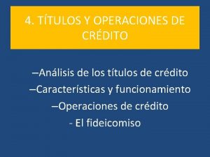 4 TTULOS Y OPERACIONES DE CRDITO Anlisis de