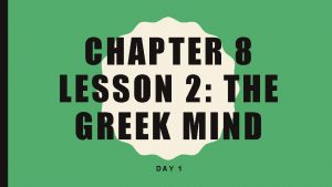 Lesson 2 the greek mind