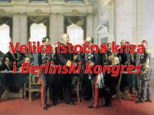 Velika istočna kriza i berlinski kongres