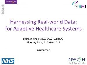 Harnessing Realworld Data for Adaptive Healthcare Systems PRISME