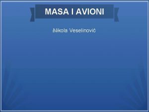 MASA I AVIONI Nikola Veselinovi Leti Leti Anatonov