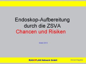 EndoskopAufbereitung durch die ZSVA Chancen und Risiken Stand