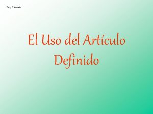 Betsy C Arevalo El Uso del Artculo Definido