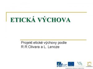 ETICK VCHOVA Projekt etick vchovy podle R R