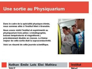 Une sortie au Physiquarium Dans le cadre de