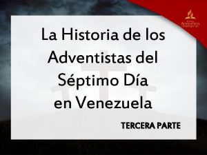 Historia de los adventistas