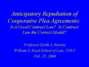 Anticipatory Repudiation of Cooperative Plea Agreements Is it