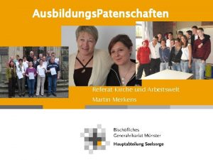 Ausbildungs Patenschaften Referat Kirche und Arbeitswelt Martin Merkens