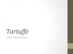 Tartuffe EN 302 European Theatre Molires life 1622