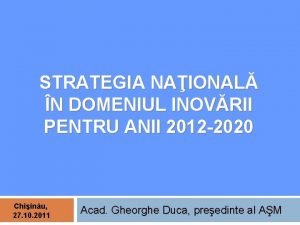 STRATEGIA NAIONAL N DOMENIUL INOVRII PENTRU ANII 2012