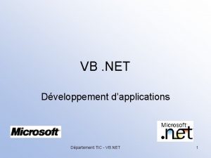 VB NET Dveloppement dapplications Dpartement TIC VB NET