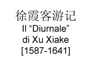 Il Diurnale di Xu Xiake 1587 1641 Tuttavia
