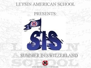 Leysin summer school