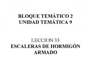 BLOQUE TEMTICO 2 UNIDAD TEMTICA 9 LECCION 33