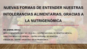 NUEVAS FORMAS DE ENTENDER NUESTRAS INTOLERANCIAS ALIMENTARIAS GRACIAS